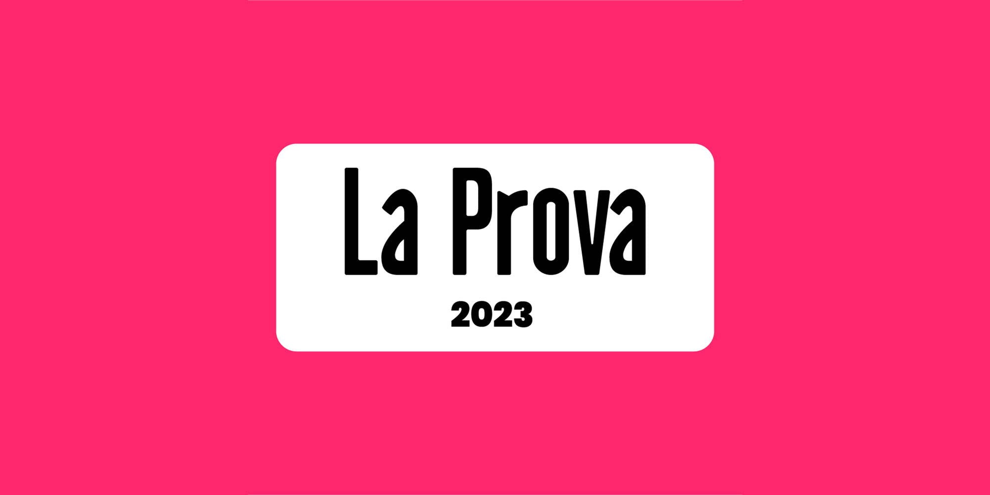 LA PROVA